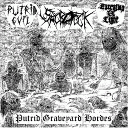 PUTRID EVIL / SACROFUCK / EXECUTION OF LIGHT - Putrid Graveyard Hordes